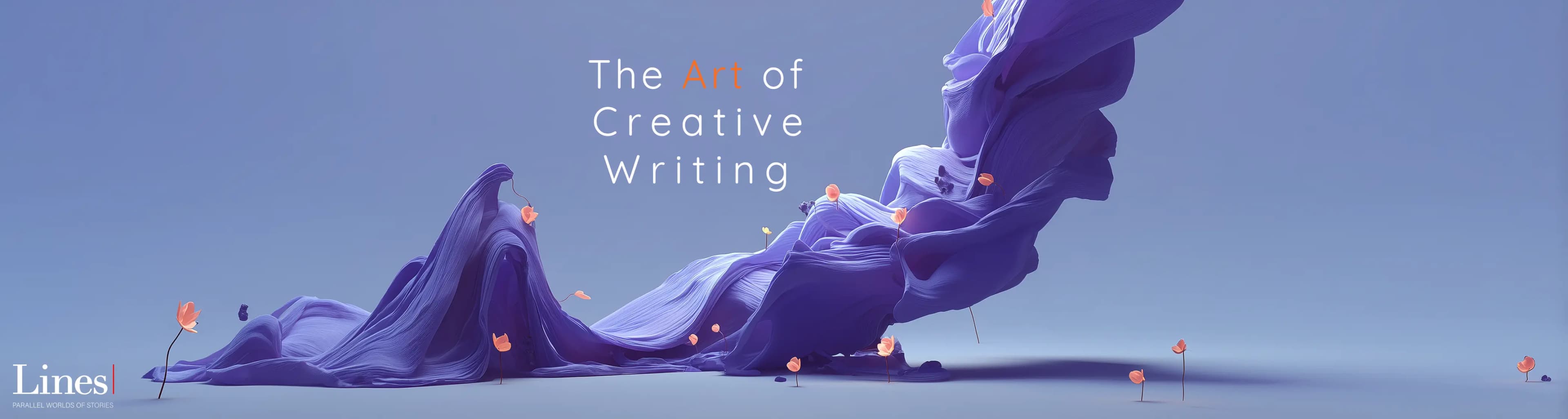 The Art of Creative Writing: A Guide for Writers